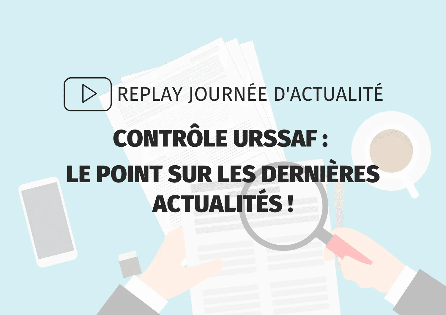 Liaisons-Sociales-actu-controle-urssaf-replay
